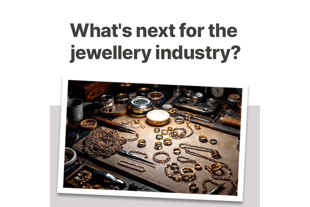How to Choose the Right Jewellery Course? 1 Whats next for the jewellery industry